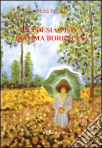 La poesia visiva di Imma Borraccia libro