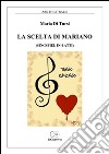 La scelta di Mariano (singspiel in 4 atti) libro