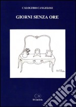 Giorni senza ore libro