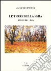 Le terre della sera (poesie 2011-2013) libro