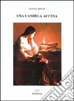 Una candela accesa libro