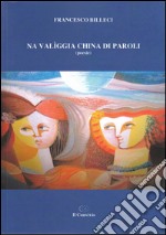 Na valìggia china di paroli libro