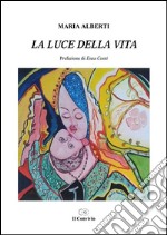 La luce della vita