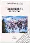 Dove fiorisce il glicine libro