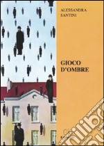 Gioco d'ombra libro