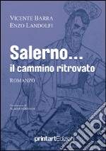 Salerno... il cammino ritrovato libro