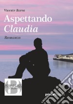 Aspettando Claudia libro