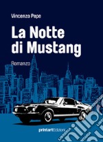 La notte di Mustang libro