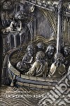 L'altare argenteo di san Iacopo a Pistoia. Ediz. italiana, inglese e spagnola libro