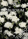 Viburnum. Ediz. tedesca libro