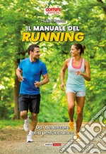 Il manuale del running. Dal benessere alla performance libro