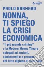 Nonna, ti spiego la crisi economica libro