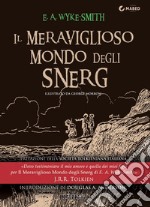 Il meraviglioso mondo degli Snerg