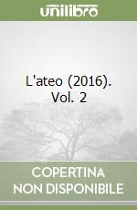 L'ateo (2016). Vol. 2