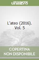 L'ateo (2016). Vol. 5 libro