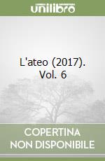L'ateo (2017). Vol. 6 libro
