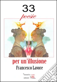 33 poesie per un'illusione libro