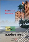 Brasile: paradiso e inferno libro