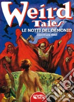 Le notti del demonio. Weird Tales libro