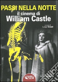Passi nella notte. Il cinema di William Castle
