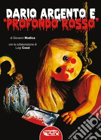 Dario Argento e «Profondo Rosso» libro