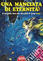 Una manciata di eternità libro