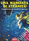 Una manciata di eternità libro