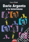 Dario Argento e la televisione libro