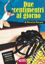 Due centimetri al giorno libro