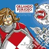 Orlando furioso. Ariosto per Gioco libro