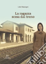 La ragazza scesa dal treno libro