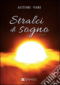 Stralci di sogno libro
