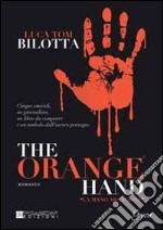 The orange hand. Ediz. italiana