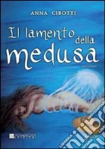 Il lamento della medusa libro