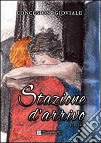 Stazione d'arrivo libro