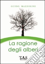 La ragione degli alberi libro