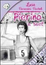 Pierino 'a saet... libro