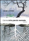 L'anno della grande nevicata libro