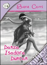 Danza Isadora Duncan libro