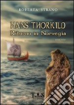 Ritono in Norvegia. Hans Thorkild