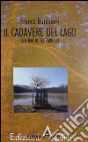 Il cadavere del lago. Le indagini del barbiere libro