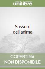 Sussurri dell'anima libro