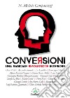 Conversioni. Una radicale rivoluzione interiore libro