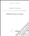 Cronaca dalla clinica libro