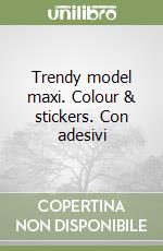 Trendy model maxi. Colour & stickers. Con adesivi libro