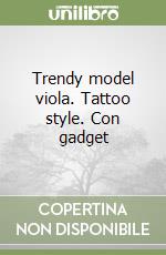 Trendy model viola. Tattoo style. Con gadget