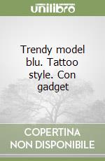 Trendy model blu. Tattoo style. Con gadget libro