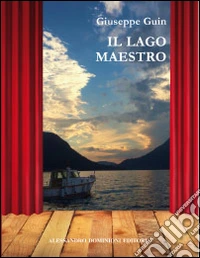 Il lago maestro