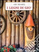 I legni di Gio' libro