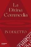 La Divina Commedia tradotta in dialetto libro